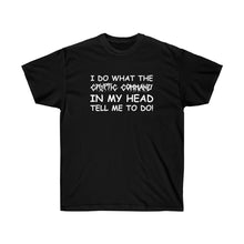 Load image into Gallery viewer, I do what the cryptic command... shirt
