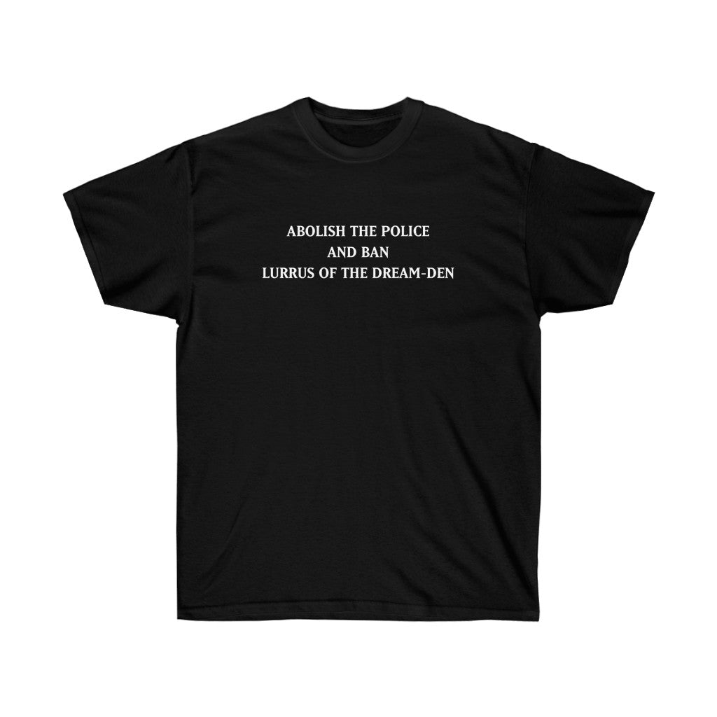 Abolish the police ban Lurrus shirt