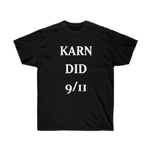 Load image into Gallery viewer, KARN DID 9/11 shirt
